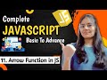 JavaScript Full Course | Arrow Function in JS | Free Notes + Projects 💥