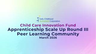 Apprenticeship Scale Up Round III Monthly Peer Learning Community - March 2026