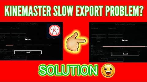 kinemaster slow export problem//how to solve kinemaster slow export problem