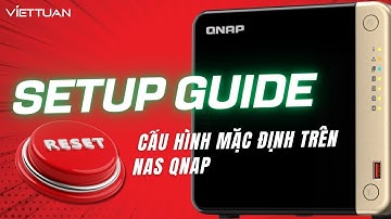 Setup Guide - How to reset your QNAP NAS into factory default
