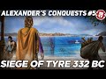 Siege of Tyre 332 BC - Alexander the Great DOCUMENTARY