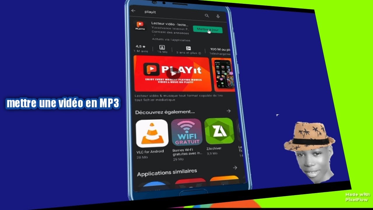 comment mettre une vidéo en MP3  avec une application  playit