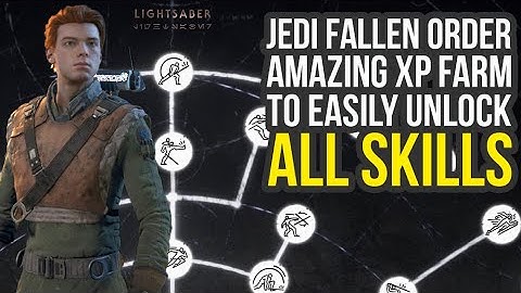 Star Wars Jedi Fallen Order XP Farm To Easily Get ALL SKILLS (Star Wars Jedi Fallen Order Tips)