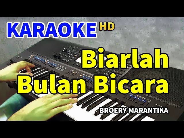 BIARLAH BULAN BICARA - Broery Marantika | KARAOKE HD class=