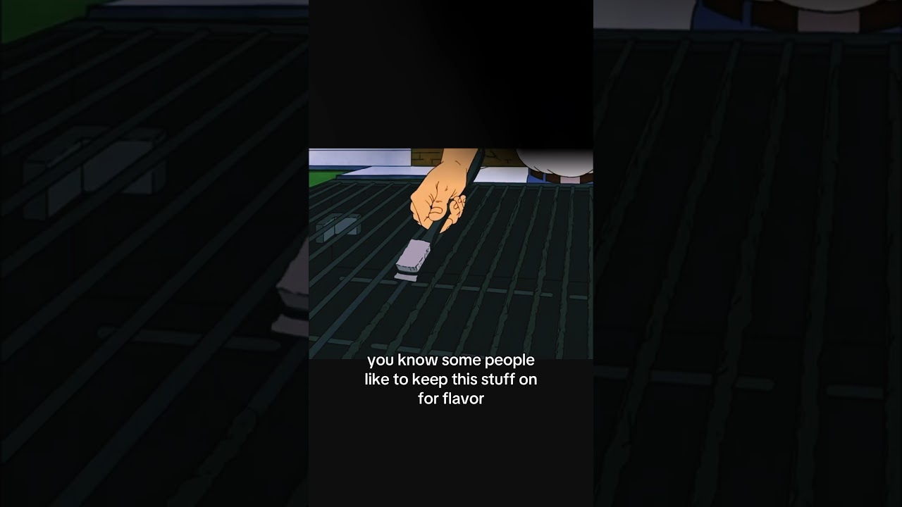 Do you scrape your grill?(With Hank Hill!!)