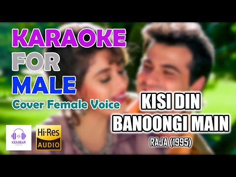 Kisi Din Banoongi Main - Raja Karaoke For Male | Udit Narayan, Alka Yagnik | Sanjay K, Madhuri D