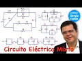 Circuito eléctrico mixto complejo. Curso de Electricidad - Clase 12