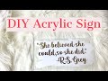 DIY Acrylic Sign| Home Decor DIY| Part 1 Cricut Project