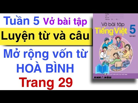 Video Vở bài tập Tiếng Việt Lớp 5 | Tuần 5 | LUYỆN TỪ VÀ CÂU... - youtube