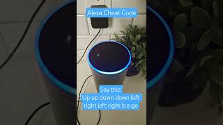 Alexa Cheat code