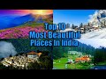 Top 10 most beautiful places in india  best places to visit in india 