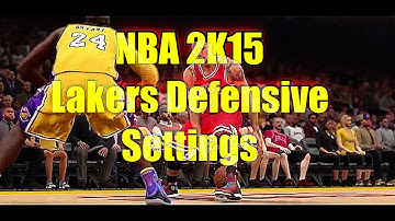 NBA 2K15 Lakers Defensive Settings