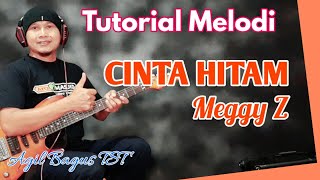 Tutorial Melodi CINTA HITAM - CINTA NODA HITAM Original Meggy Z // Tutorial Melodi Dangdut Termudah