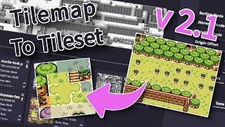 Tilemap To Tileset - Turn Images into Tilesets - Version 2.1 Showcase
