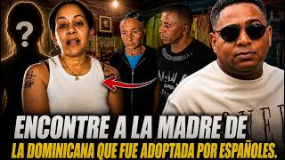 ENCONTRÓ A LA MADRE DE LA DOMINICANA QUE FUE ADOPTADA POR ESPAÑOLES.