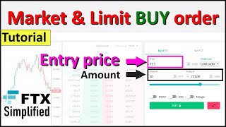 Orders #1 Market & limit BUY order explanation for the FTX Crypto Exchange (Tutorial)