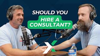 E105: When to Use Consultants and How They Can Be Helpful for Growth