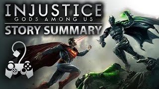 Injustice - What You Need to Know! (Story Summary)