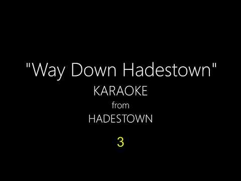 Hadestown - "Way Down Hadestown" KARAOKE