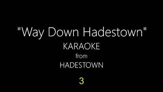 Hadestown - "Way Down Hadestown" KARAOKE