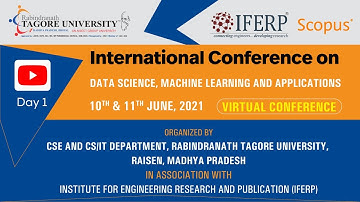 International Conference on Data Science, Machine Learning and Applications (ICDSMLA-2021) - Day1