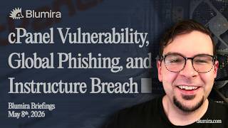 cPanel Vulnerability, Global Phishing, and the Instructure Breach - Blumira Briefings