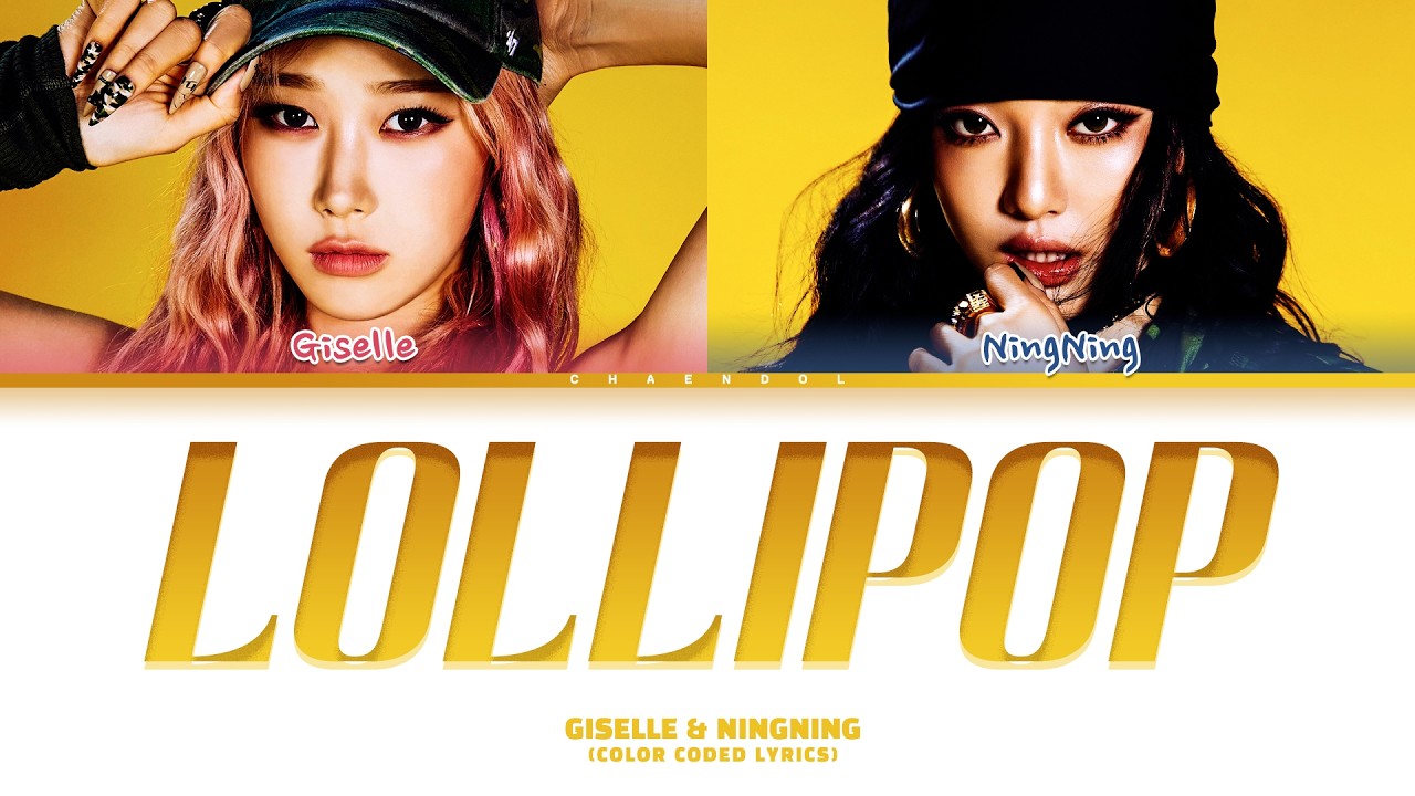 (HQ AUDIO) GISELLE & NINGNING Lollipop Lyrics (Color Coded Lyrics)