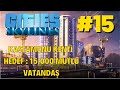 Daha Fazla Nüfüs İçin Daha İyi Konutlar #15 Cities Skylines