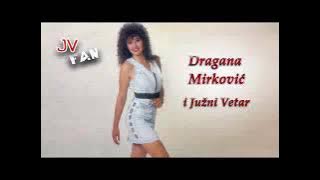Dragana Mirkovic i Juzni Vetar   Ne idi, ostani moj