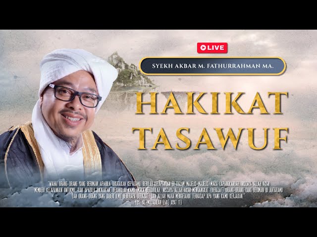 🔴[LIVE ] HAKIKAT TASAWUF | Syekh Akbar M. Fathurrahman MA. | MRBJ TV class=