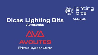 Dicas Lighting Bits - Efeitos E Layout De Grupos