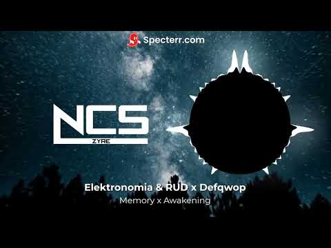 Memory X Awakening Elektronomia RUD X Defqwop Zyre Mashup
