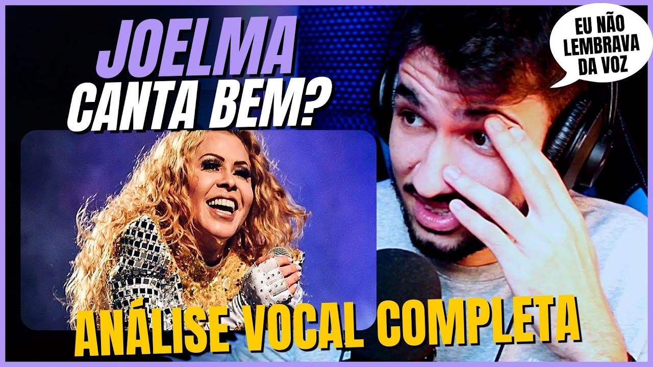 ANALISANDO A VOZ DA JOELMA! VOZ MISTA BONITONA! (PROF VOCAL)