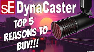 sE Electronics Dynacaster 5 Reasons Why This Is The Perfect Mic For YouTube, Streaming And Podcasts