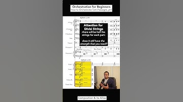 The Consequences of Divisi Strings in Your Orchestration (from Orchestration for Beginners)
