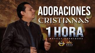 1 Hora HUMILLADOS DELANTE DE LA PRESENCIA DE DIOS | Maycol Rodríguez