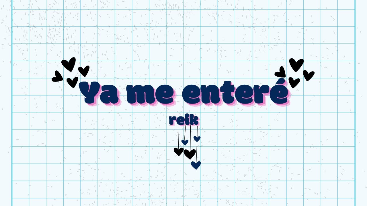 Reik - Ya Me Enteré | Letra