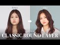 [Hair cut & Styling] Classic round layer