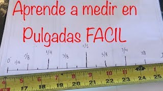 Como Medir En PULGADAS ( FÁCIL ) / How to read a tape measure,,,,
