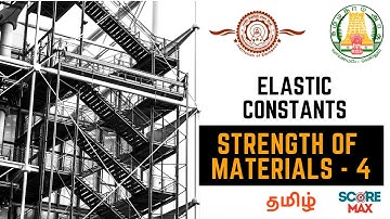 Strength of Materials - 4 | Elastic Constant | TRB POLYTECHNIC | SSC JE | TNPSC AE | Scoremax | Tami