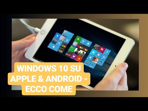 Windows 10 su Android & IOS - Ecco come fare