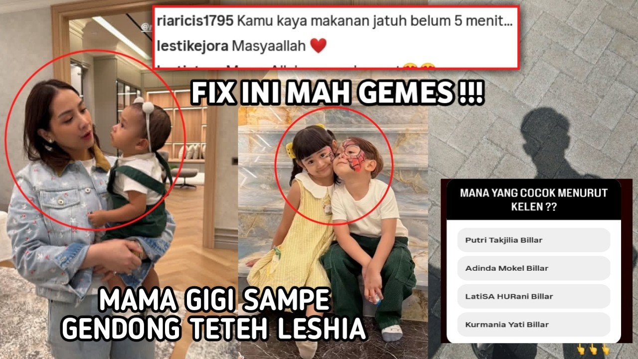 SAKING GEMESNYA MAMA GIGI SAMPE GENDONG LESHIA ! RIZKY BILLAR UNGGAH INI DISTORY NYA? ABANG GEMES!!!