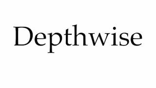How To Pronounce Depthwise
