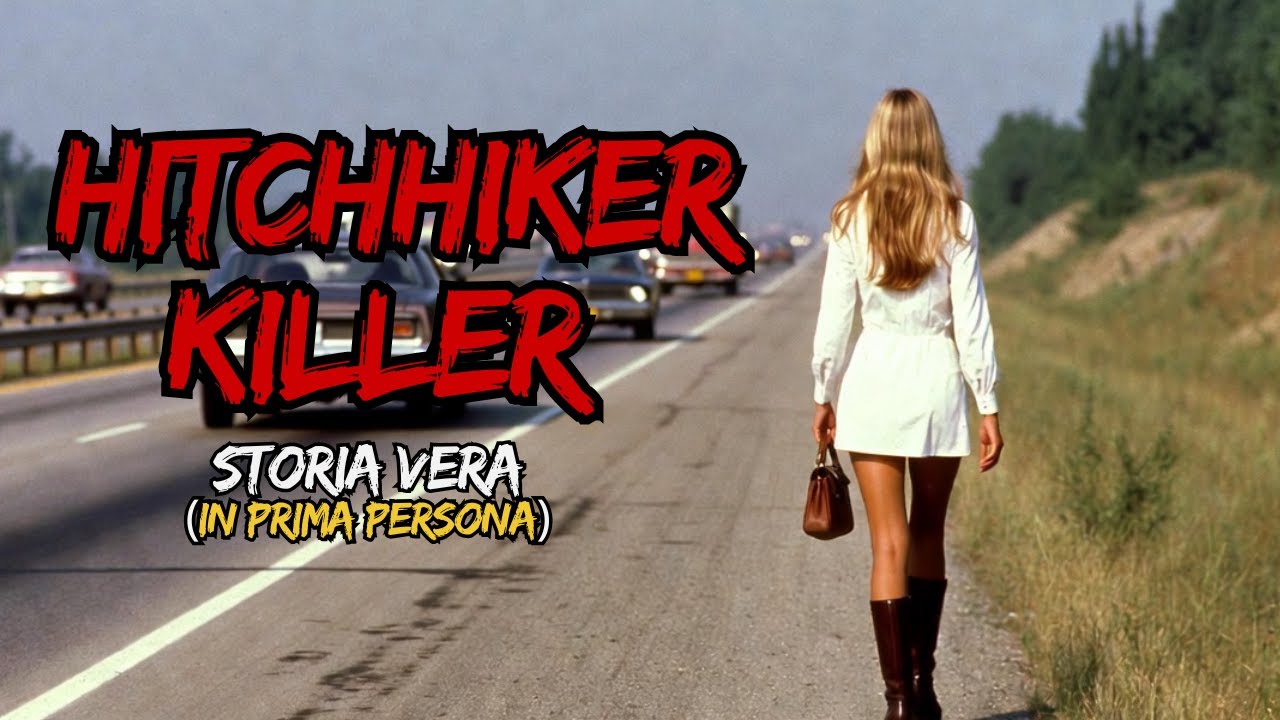 La confessione di Hitchhiker Killer – mai catturato (storia da brividi in prima persona)