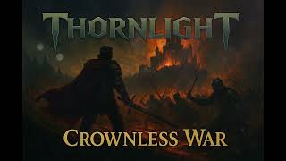 Thornlight ll #Crownless War @Melodic Symphony Metal