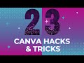 23 Canva Hacks and Tricks and Tips