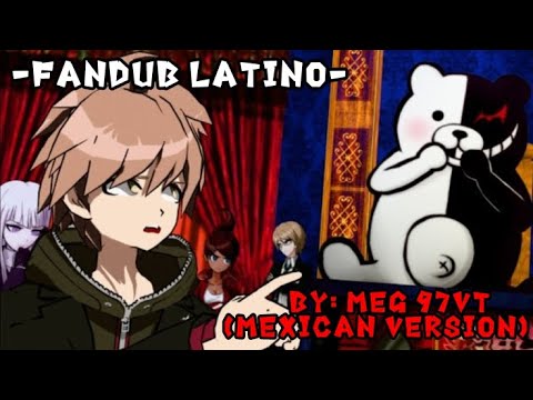 NI ME CHINGUES |Danganronpa Animation -Fandub Latino- By: Meg 97VT