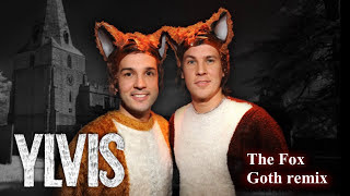 Ylvis - The Fox (What does the Fox say?) [Goth Metal Edit/Remix]