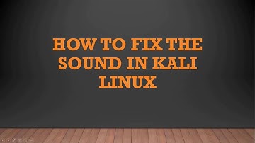 How to Fix the Sound Issue in Kali Linux  /Sound not working In Kali Linux/ How To Fix Audio Problem