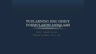 Tuzlarning eng oddiy formulasini aniqlash